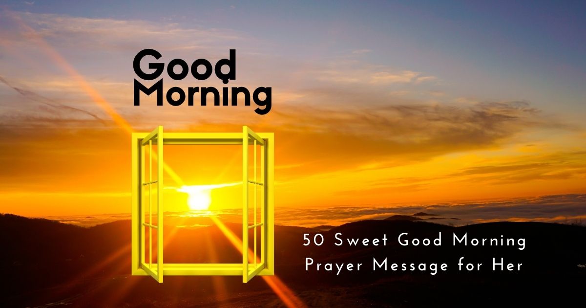 50 Sweet Good Morning Prayer Message for Her