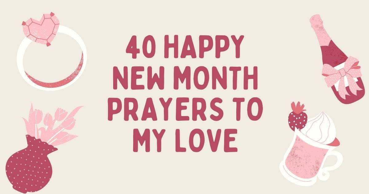 40 Happy New Month Prayers to My Love