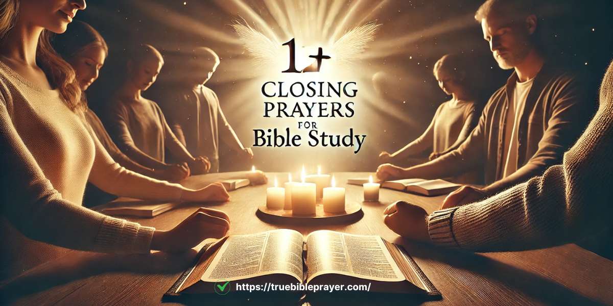 12+ Closing Prayer For Bible Study