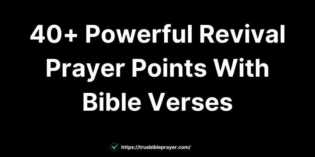 Powerful Revival Prayer Points With Bible Verses