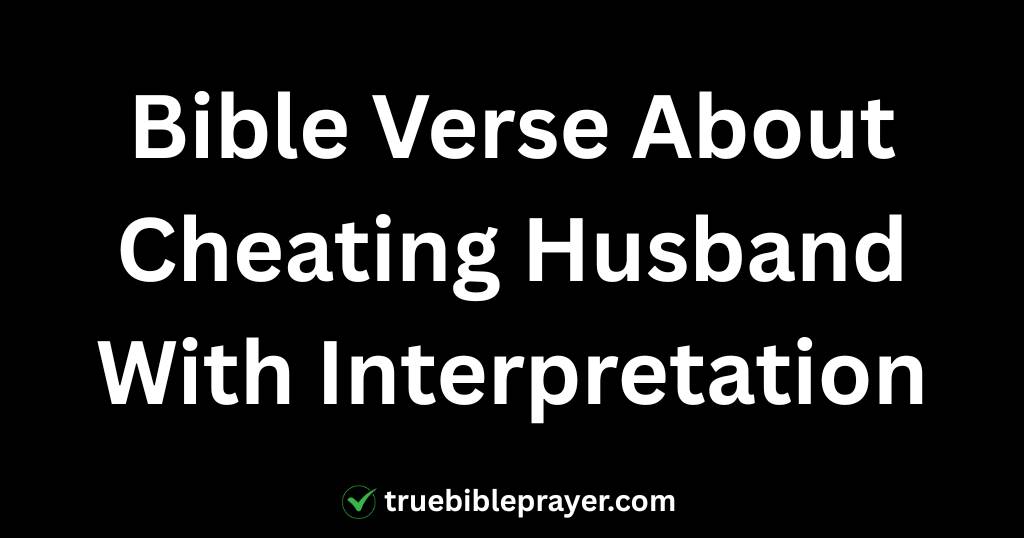 Bible Verse About Cheating Husband