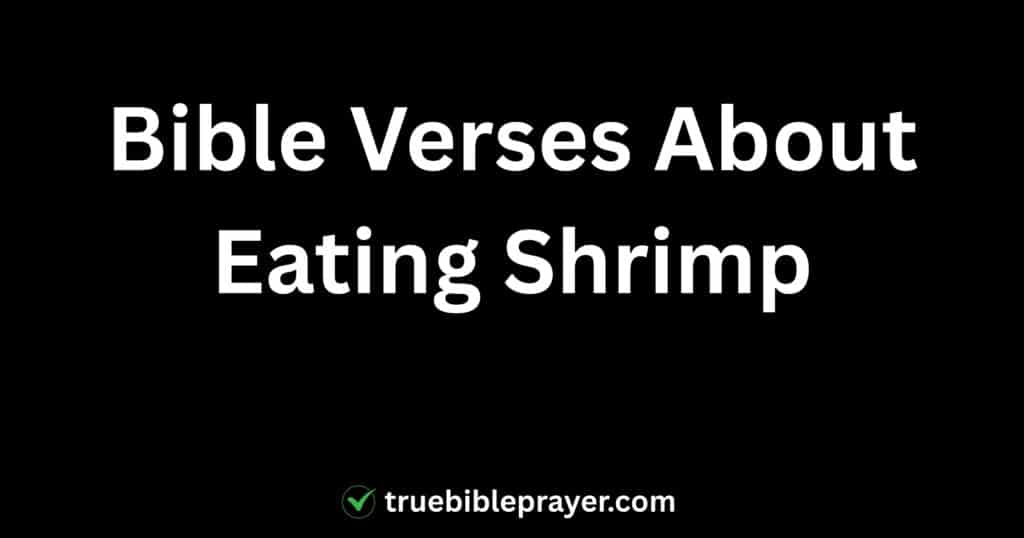 Bible Verses About Eating Shrimp