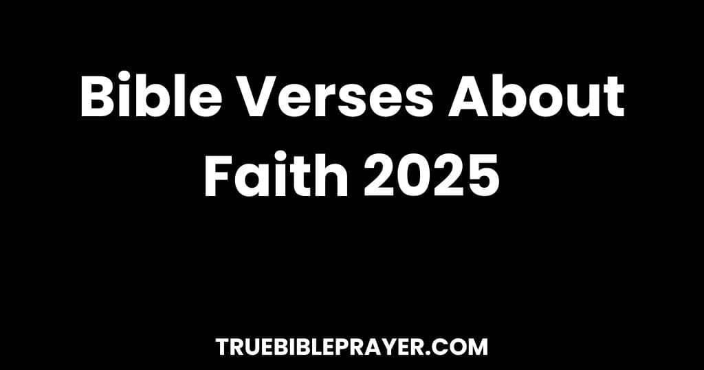Bible Verses About Faith