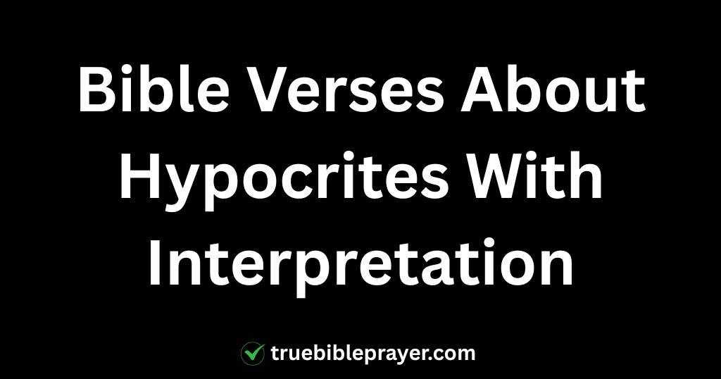 Bible Verses About Hypocrites