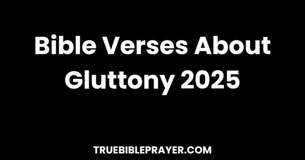 Bible Verses About Gluttony