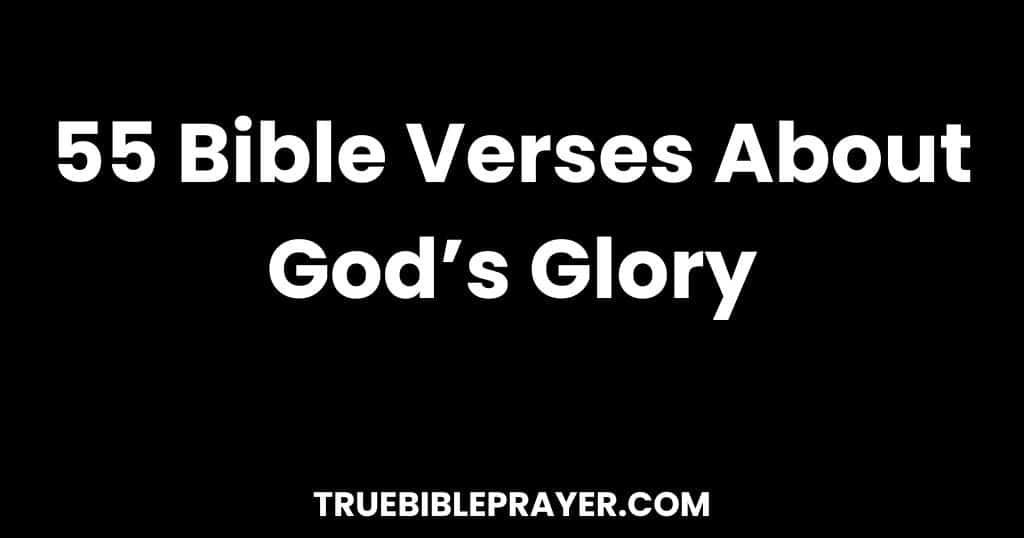 Bible Verses About God’s Glory