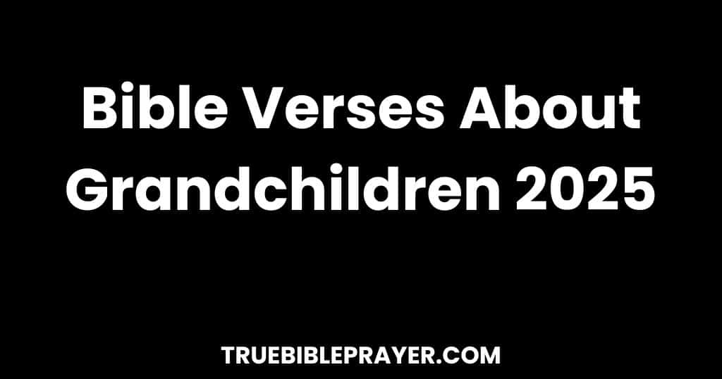 Bible Verses About Grandchildren