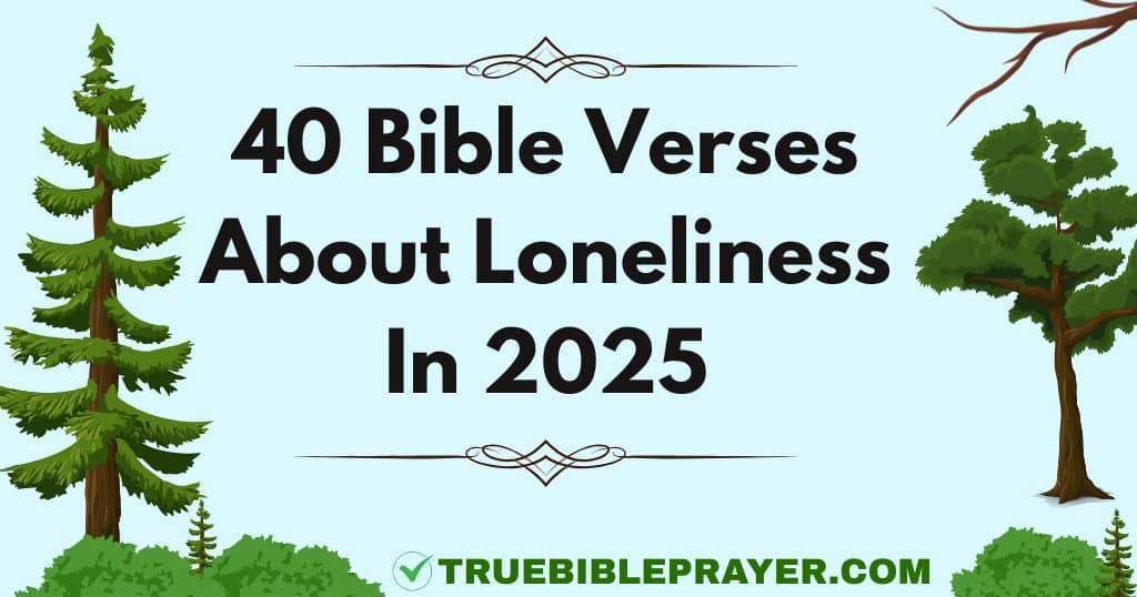 Bible Verses About Loneliness