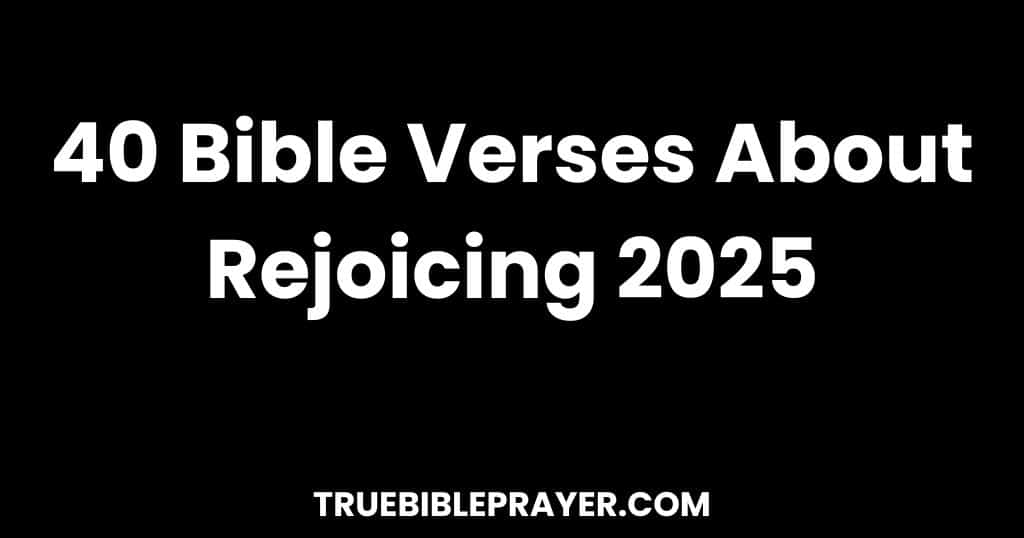 Bible Verses About Rejoicing