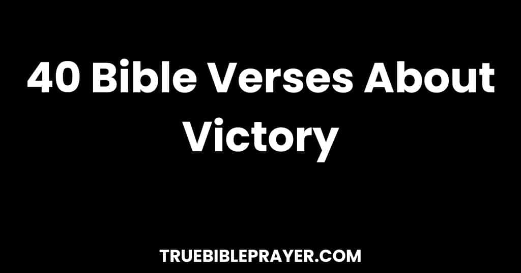 Bible Verses About Victory